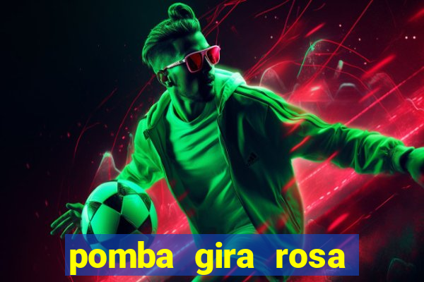 pomba gira rosa vermelha trabalha com qual exu