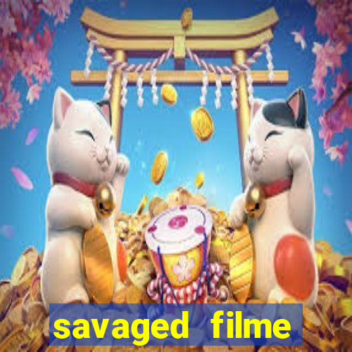 savaged filme completo dublado