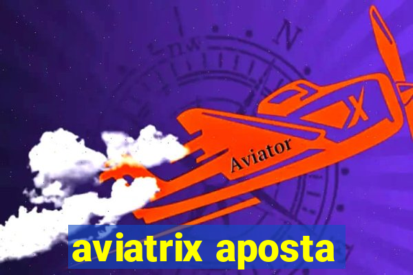 aviatrix aposta