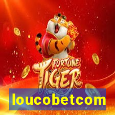 loucobetcom