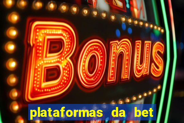 plataformas da bet com bonus de cadastro