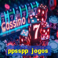 ppsspp jogos download mediafıre