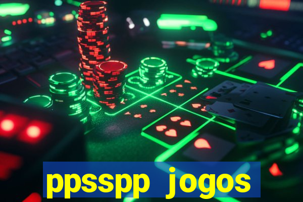 ppsspp jogos download mediafıre