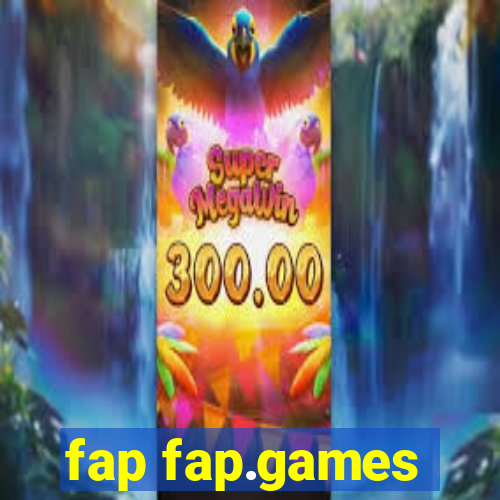 fap fap.games