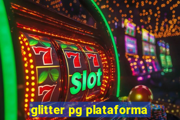 glitter pg plataforma