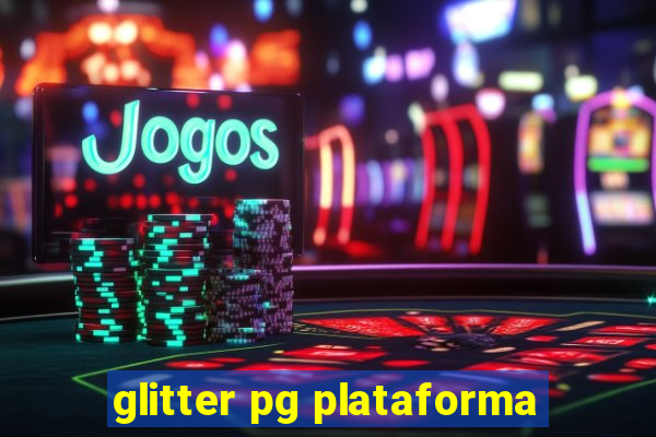 glitter pg plataforma