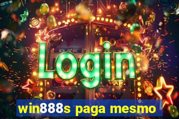 win888s paga mesmo