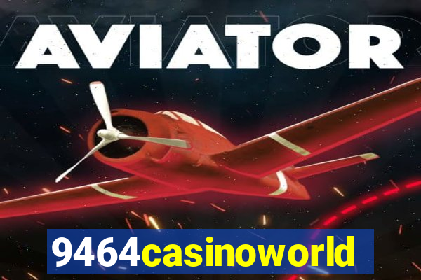 9464casinoworld