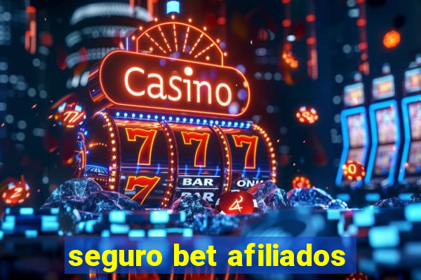 seguro bet afiliados