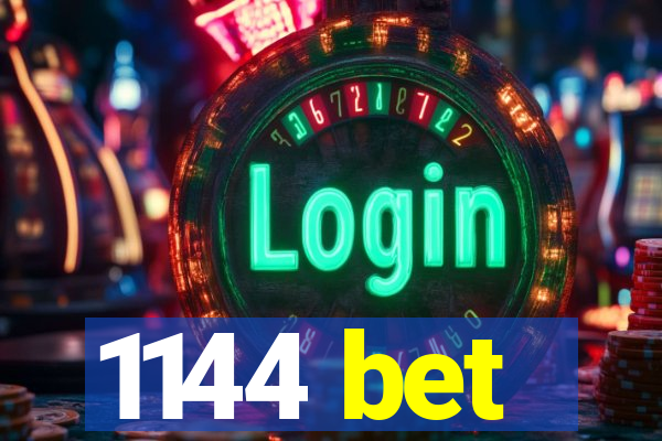 1144 bet