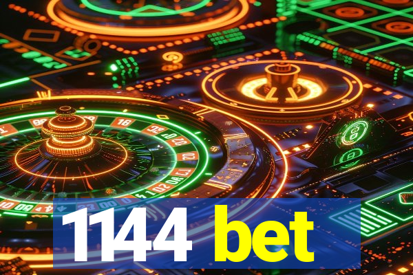 1144 bet