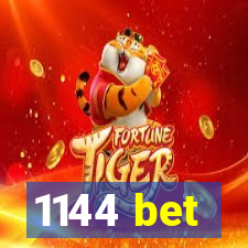 1144 bet