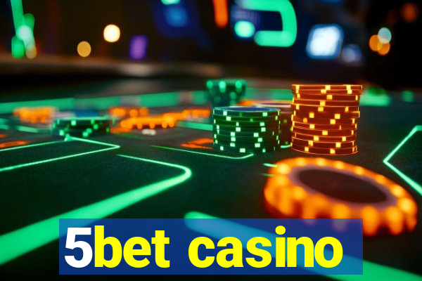 5bet casino