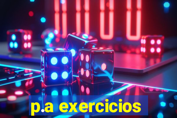 p.a exercicios