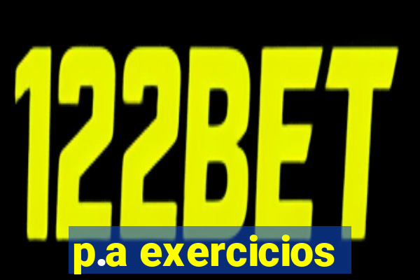 p.a exercicios