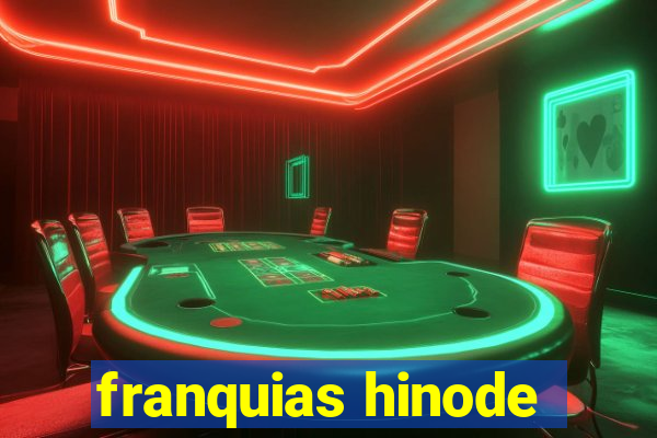 franquias hinode