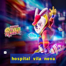 hospital vila nova star trabalhe conosco