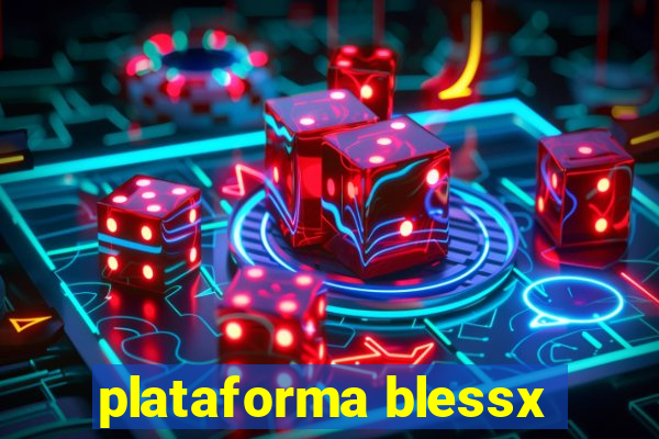 plataforma blessx