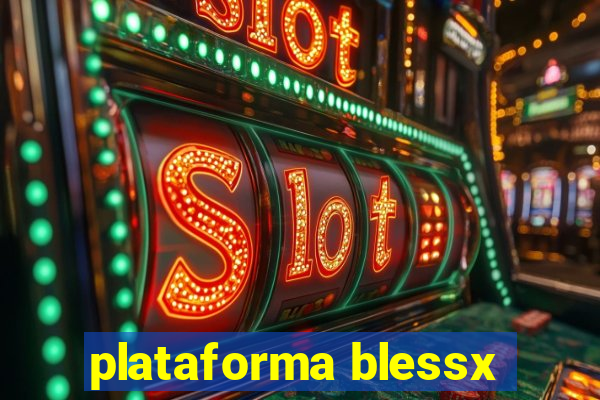 plataforma blessx