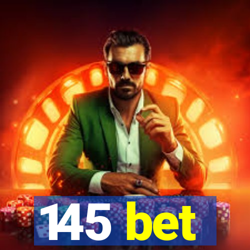 145 bet