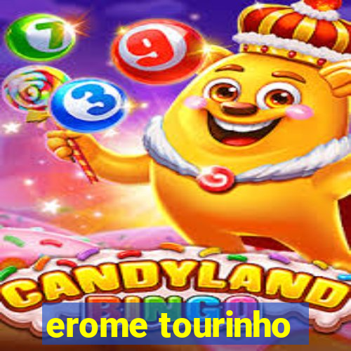 erome tourinho