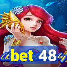 bet 48