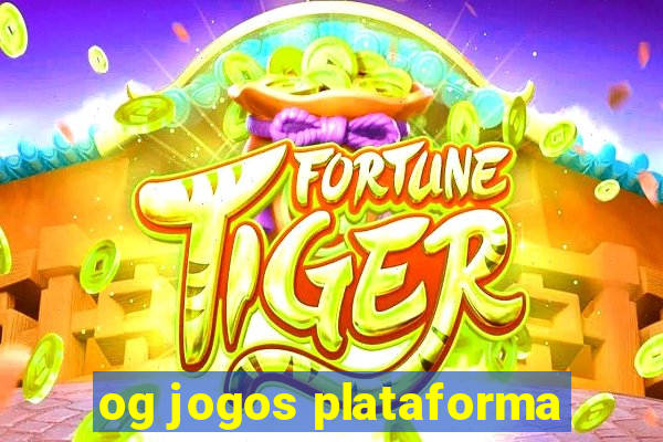 og jogos plataforma