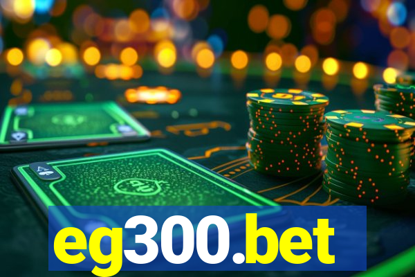 eg300.bet