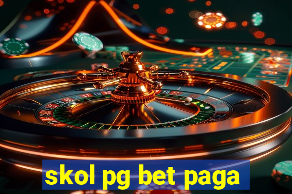 skol pg bet paga