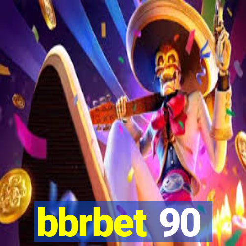 bbrbet 90