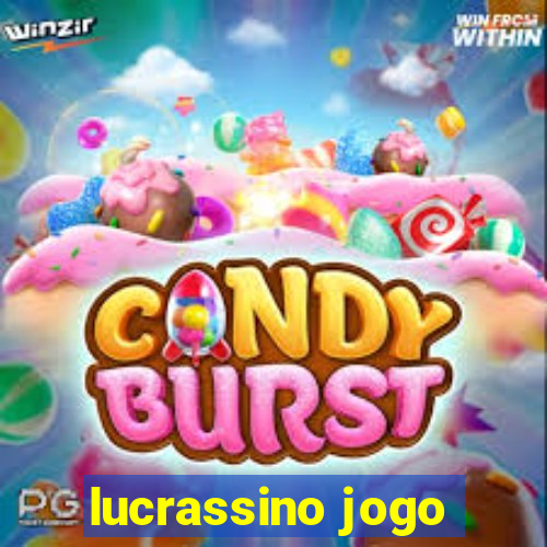 lucrassino jogo