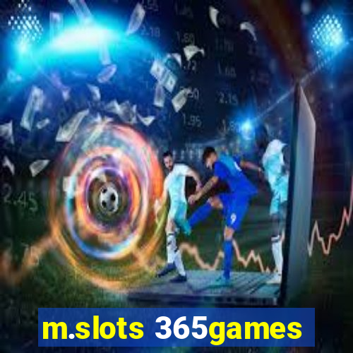 m.slots 365games