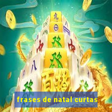 frases de natal curtas