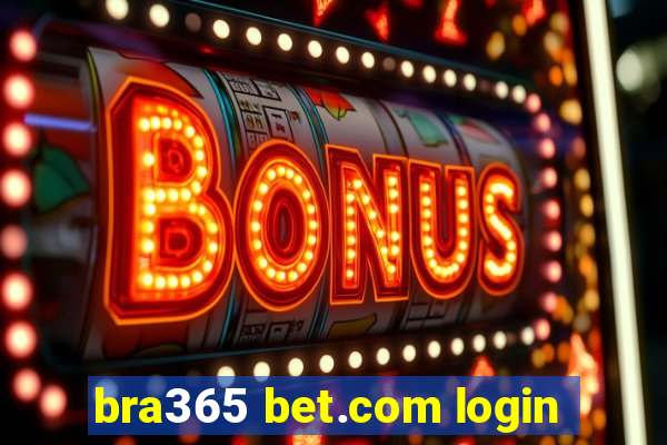 bra365 bet.com login