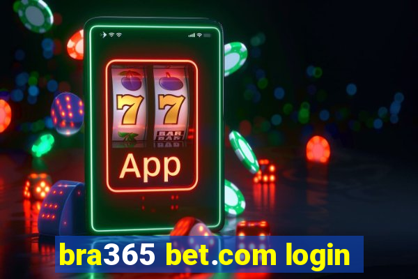 bra365 bet.com login