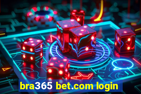 bra365 bet.com login