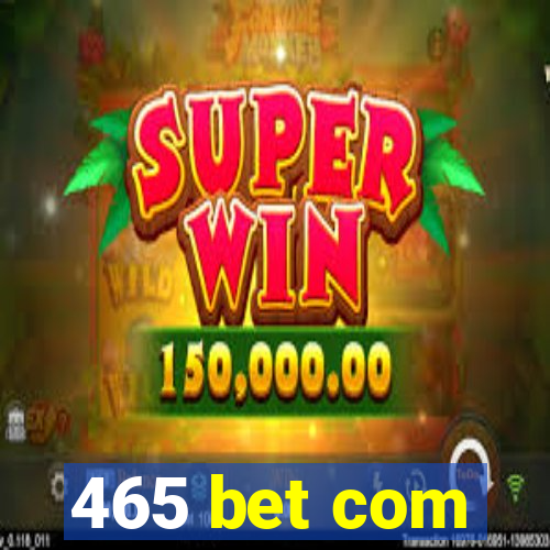 465 bet com