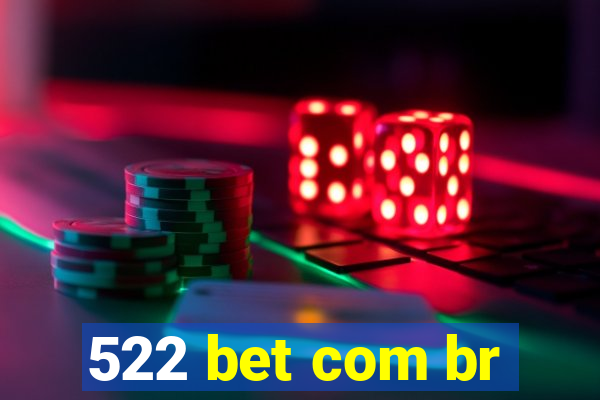 522 bet com br