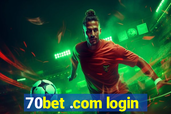 70bet .com login