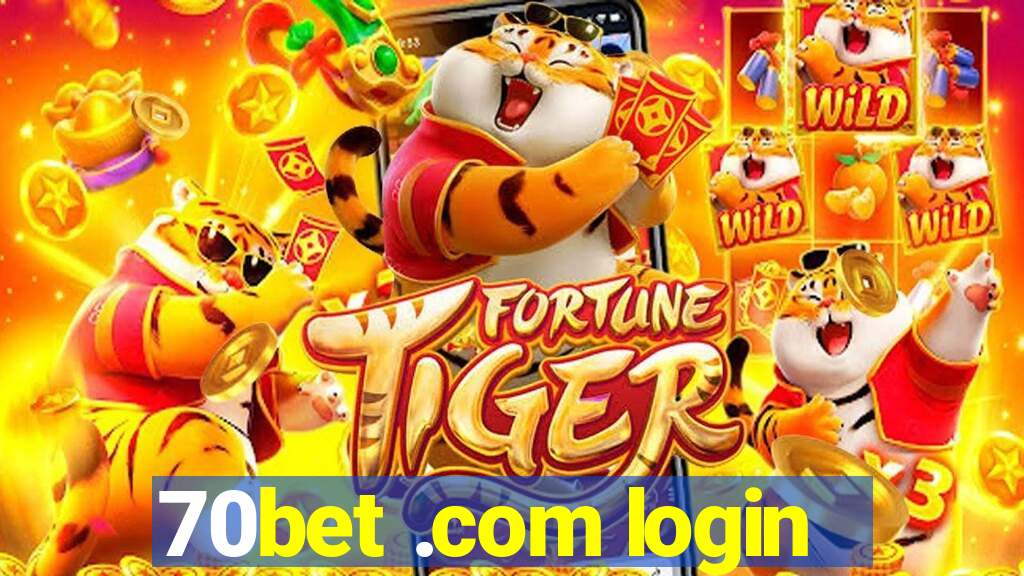 70bet .com login