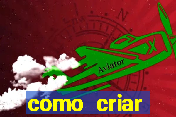 como criar plataforma do tigre