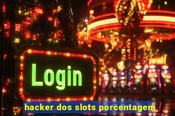 hacker dos slots porcentagem