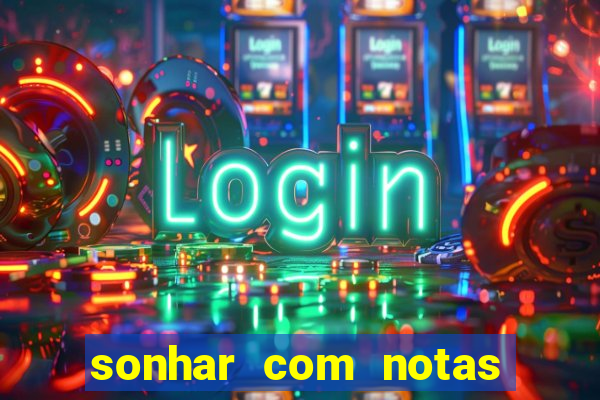 sonhar com notas de 20 reais