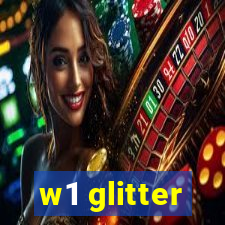 w1 glitter