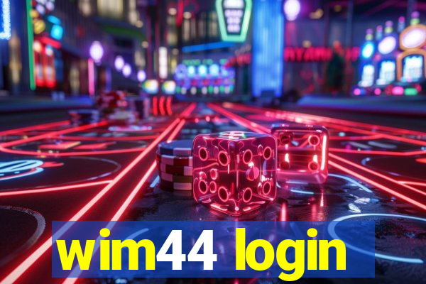 wim44 login