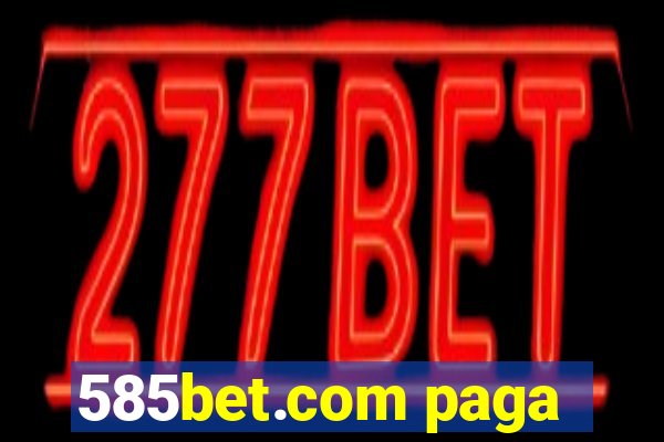 585bet.com paga