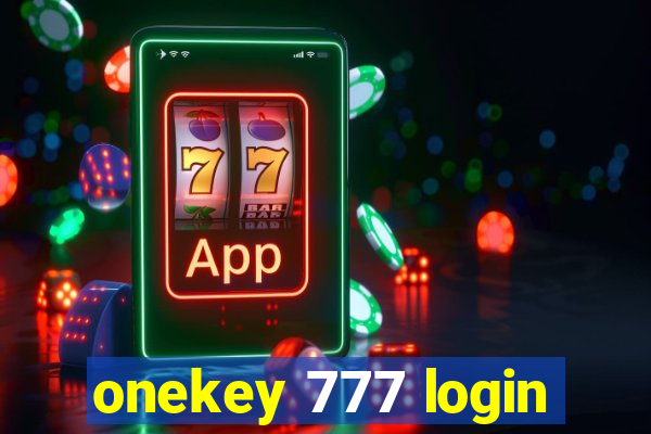 onekey 777 login