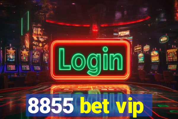 8855 bet vip