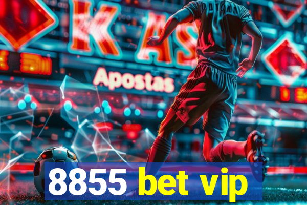 8855 bet vip