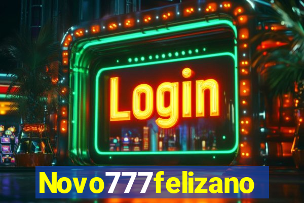 Novo777felizano